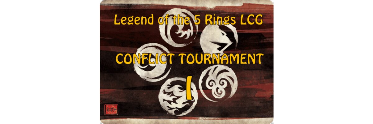 Legend of the Five Rings LCG - Conflict Tournament I - 