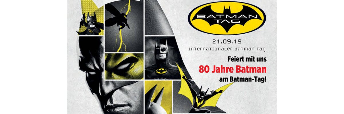 Batman wird 80 - Internationaler Batman-Tag am 21. September 2019 - 