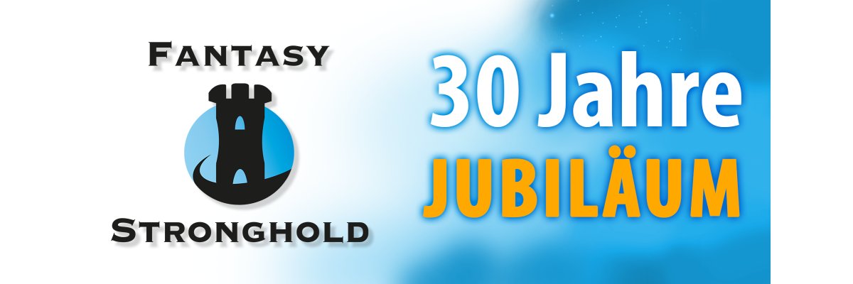 30 Jahre Fantasy Stronghold - 6. bis 8. November 2025 - 