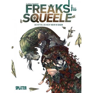 Freaks Squeele Buch 2: Die Ritter, die nicht mehr Ni sagen