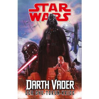 Star Wars Darth Vader - Der Shu-Torun-Krieg