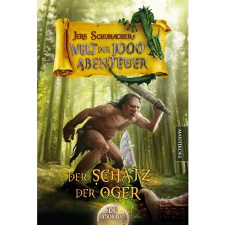Die Welt der 1000 Abenteuer - Der Schatz der Oger: Ein Fantasy-Spielbuch 