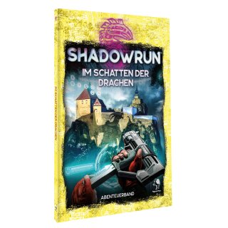 Shadowrun 6: Im Schatten der Drachen (ADL-Abenteueranthologie)