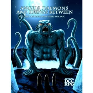 Angels, Daemons and Beings Between Volume 1 - Patrons and Spells for DCC (DCC RPG) - EN