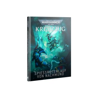 WH40k: Kreuzzug - Spiessrutenlauf von Nachmund - 10. Ed. (HC, dt.)