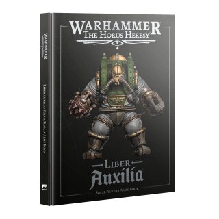 Warhammer The Horus Heresy: Liber Auxilia - Armeebuch der Auxilia Solar (HC, dt.)