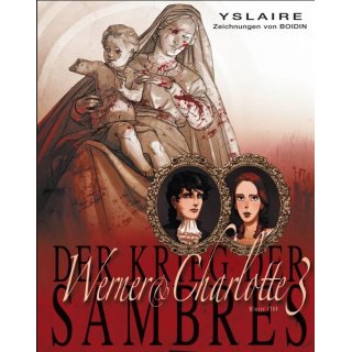 Der Krieg der Sambres 06 - Werner & Charlotte 03