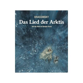 Das Lied der Arktis - Nach dem Roman von Bérengère Cournut