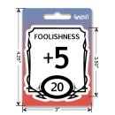Sticker - Foolishness +5
