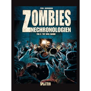 Zombies - Nechronologien 2 - Tot weil dumm